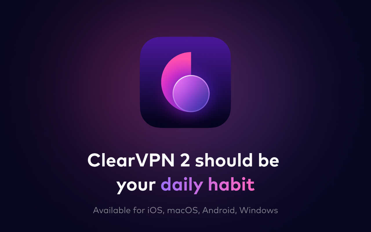 clearvpn 從未如此簡單!ClearVPN讓網路安全與隱私保護變得輕而易舉
